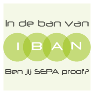 In de ban van IBAN – Ben jij SEPA proof?