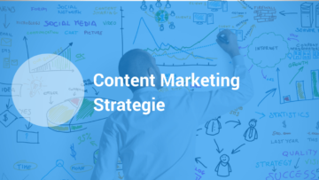 Content Marketing Strategie voor jouw bedrijf